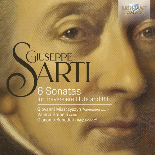 Imagen de apoyo de  SARTI, G.: Flute Sonatas Nos. 1-6 (Miszczyszyn, Brunelli, Benedetti)