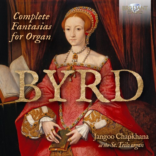 Imagen de apoyo de  BYRD, W.: Fantasias for Organ (Complete) (Chapkhana)