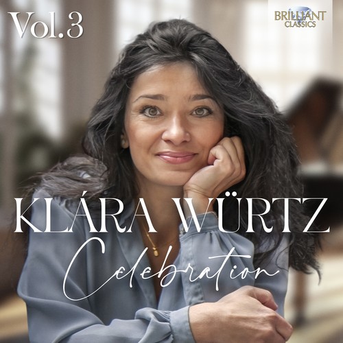 Imagen de apoyo de  WÜRTZ, Klára: Celebration, Vol. 3
