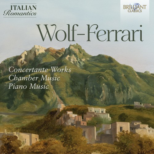 Imagen de apoyo de  WOLF-FERRARI, E.: Concertante Works / Chamber Music / Piano Music (Italian Romantics Series) (Alogna, Catena, Cicchese, Zucchiatti, Belli, Fabbri)