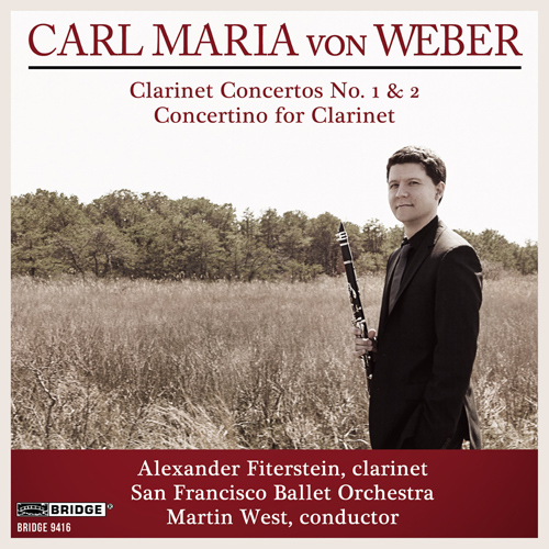 Imagen de apoyo de  WEBER, C.M. von: Clarinet Concertos Nos. 1 and 2 / Clarinet Concertino, Op. 26 (Fiterstein, San Francisco Ballet Orchestra, West)