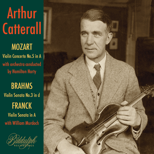 Imagen de apoyo de  Violin Recital: Catterall, Arthur - MOZART, W.A. / BRAHMS, J. / FRANCK, C. (1923-1924)
