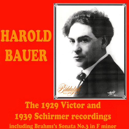 Imagen de apoyo de  BAUER, Harold: 1929 Victor and 1939 Schirmer Recordings (The)