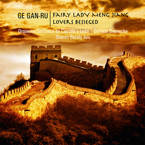 Imagen de apoyo de  GE, Gan-Ru: Fairy Lady Meng Jiang / Lovers Besieged (Bezaly, Castilla y León Symphony, Diemecke)
