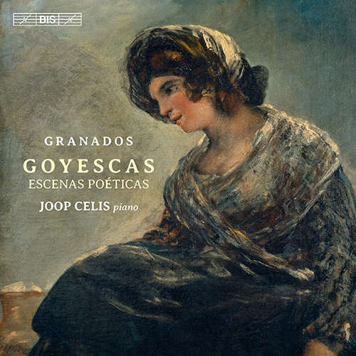 Imagen de apoyo de  GRANADOS, E.: Goyescas / Escenas poéticas (J. Celis)