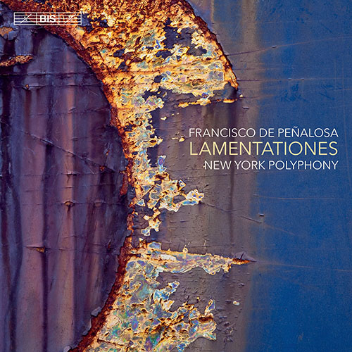 Imagen de apoyo de  PEÑALOSA, F. de: Vocal Ensemble Music (Lamentationes) (New York Polyphony)