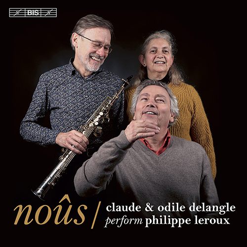 Imagen de apoyo de  LEROUX, P.: Saxophone and Piano Music - Noûs / SPP / AMA / Conca Reatina - Ruban de Möbius / Répéter … Opposer (C. and O. Delangle)