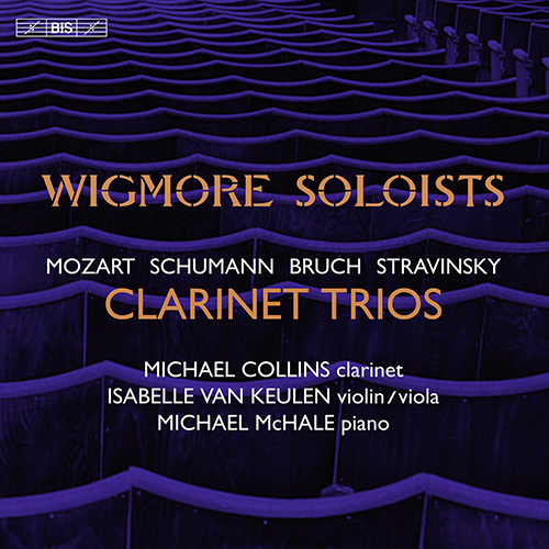 Imagen de apoyo de  Chamber Music (Clarinet Trios) - MOZART, W.A. / SCHUMANN, R. / BRUCH, M. / STRAVINSKY, I. (Wigmore Soloists)