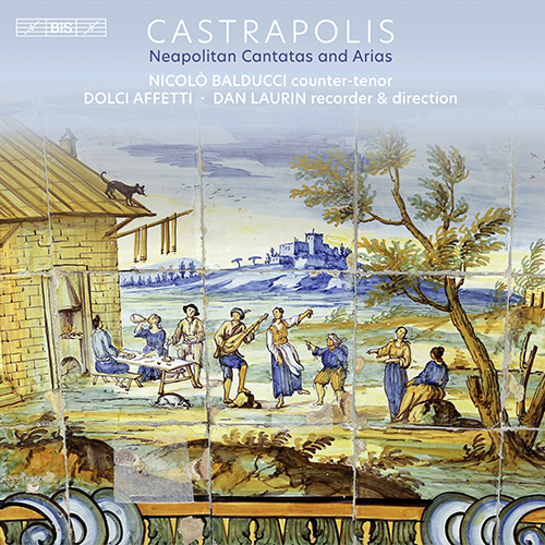 Imagen de apoyo de  Cantatas and Arias (Neapolitan) - PORSILE, G. / SCARLATTI, A. / SARRO, D.N. (Castrapolis) (N. Balducci, A. Paradiso, Dolci Affetti, D. Laurin)