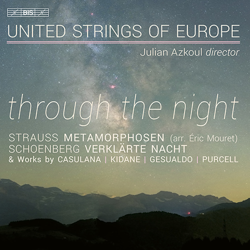 Imagen de apoyo de  String Orchestra Music - STRAUSS, R. / SCHOENBERG, A. / KIDANE, D. / GESUALDO, C. (Through the Night) (United Strings of Europe, Azkoul)