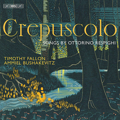 Imagen de apoyo de  RESPIGHI, O.: Songs (Crepuscolo) (Fallon, Bushakevitz)