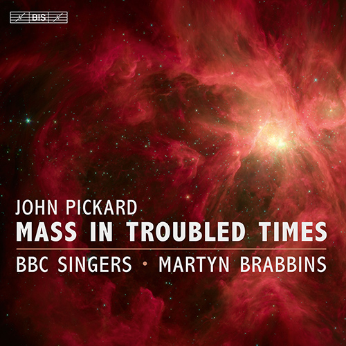 Imagen de apoyo de  PICKARD, J.: Choral Music - Mass in Troubled Times / 3 Latin Motets / Ave Maris Stella / Ozymandias (Abbott, BBC Singers, D. Goode, Brabbins)