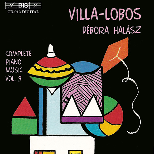 Imagen de apoyo de  VILLA-LOBOS: Complete Piano Music, Vol. 3