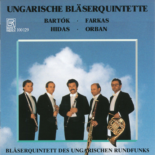 Imagen de apoyo de  Hungarian Wind Quintets - BARTÓK, B. / FARKAS, F. / HIDAS, F. / ORBÁN, G. (Hungarian Radio Wind Quintet)