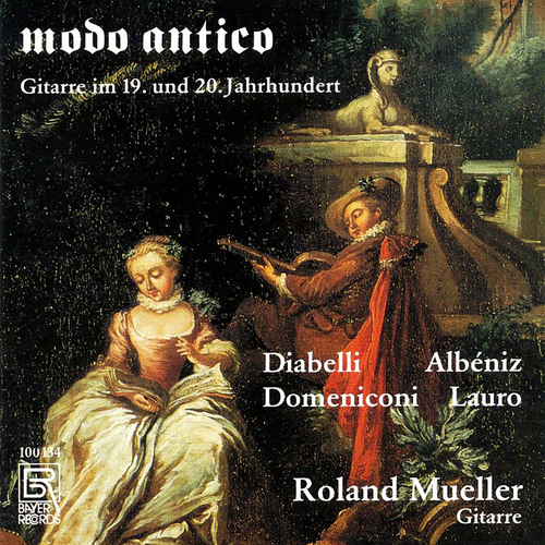 Imagen de apoyo de  Guitar Recital: Mueller, Ronald - DIABELLI, A. / ALBÉNIZ, I. / DOMENICONI, C. / LAURO, A. (Modo Antico - The Guitar in the 19th and 20th Century)