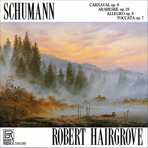 Imagen de apoyo de  SCHUMANN, R.: Carnaval / Arabeske / Allegro, Op. 8 / Toccata (Hairgrove)