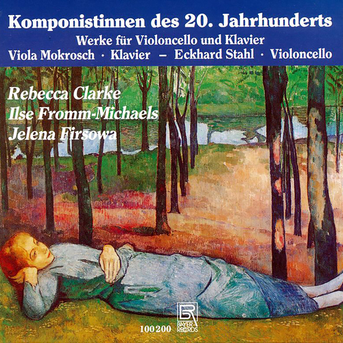 Imagen de apoyo de  Cello and Piano Recital: Stahl, Eckhard / Mokrosch, Viola - CLARKE, R. / FROMM-MICHAELS, I. / FIRSOVA, E. (Female Composers of the 20th Century)