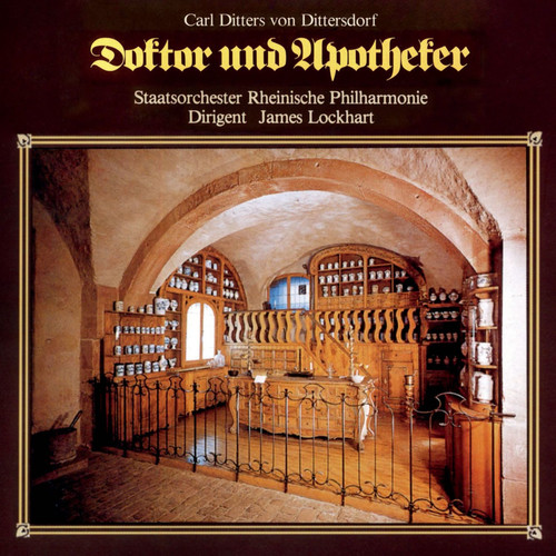 Imagen de apoyo de  DITTERSDORF, C.D. von: Doktor und Apotheker [Opera] (Stamm, Meier, Uhrmacher, Woodward, Rhenish State Philharmonic Orchestra, Lockhart)