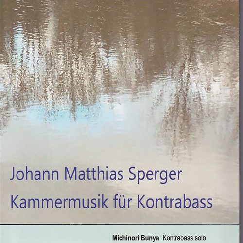 Imagen de apoyo de  SPERGER, J.M.: Double Bass Music (Buchholz, Bunya, Grgur)