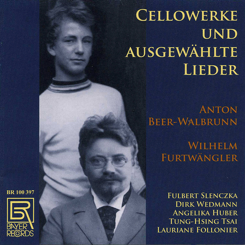 Imagen de apoyo de  Cello Works and Vocal Music - BEER-WALBRUNN,A. / FURTWÄNGLER, W. (Huber, Slenczka, Follonier)