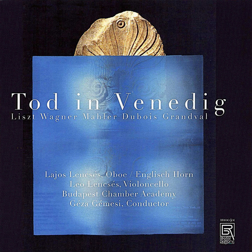 Imagen de apoyo de  Orchestral Music (19th Century) - LISZT, F. / WAGNER, R. / MAHLER, G. / DUBOIS, T. / GRANDVAL, C. de (Tod in Venedig) (Lajos and Leo Lencsés, Gémesi)