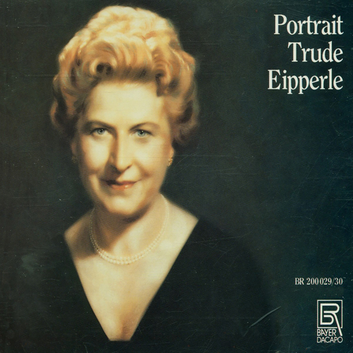Imagen de apoyo de  Opera Arias (Soprano): Eipperle, Trude - GOUNOD, C.-F. / PUCCINI, G. / SMETANA, B. / STRAUSS, R. / WAGNER, R. / WEBER, C.M. von (Portrait)