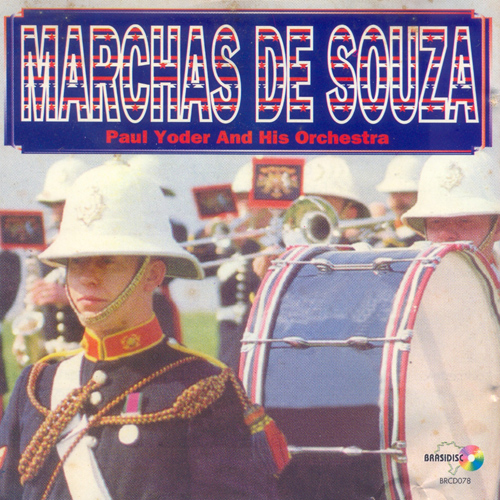 Imagen de apoyo de  PAUL YODER AND HIS ORCHESTRA: Marchas de Souza