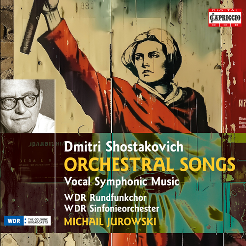 Imagen de apoyo de  SHOSTAKOVICH, D.: Orchestral Songs / Vocal Symphonic Music (Cologne Radio Chorus and Symphony, M. Jurowski) (4-CD Box Set)