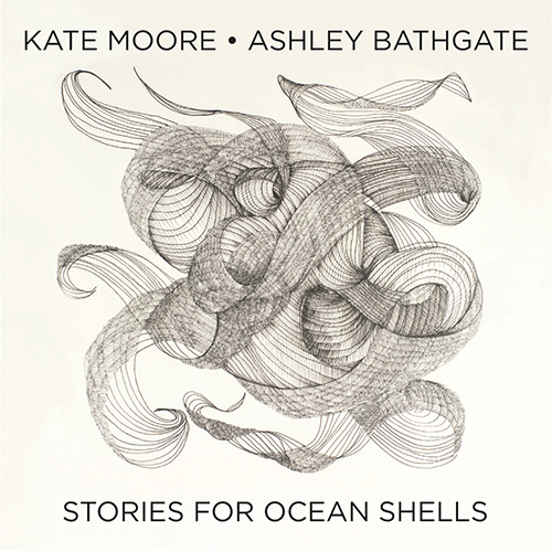 Imagen de apoyo de  MOORE, K.: Stories for Ocean Shells (Bathgate)