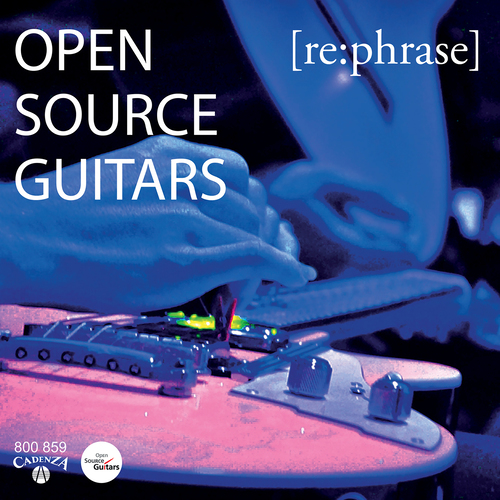 Imagen de apoyo de  Guitar Music - BECKER, D. / GREGORIADOU, S. / McGUIRE, P. / ROJKO, U. ([re:phrase]) (Open Source Guitars)