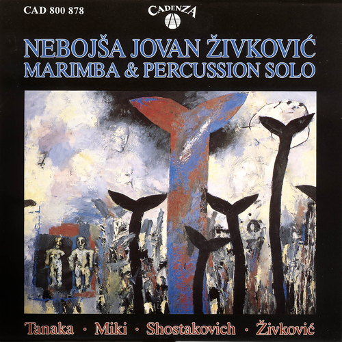 Imagen de apoyo de  Percussion Concert: Živković, Nebojša Jovan - TANAKA, Toshimitsu / MIKI, Minoru / SHOSTAKOVICH, D. / ŽIVKOVIĆ, N.J. (Marimba and Percussion Solo)