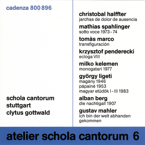 Imagen de apoyo de  Choral Music (Secular) - BERG, A. / HALFFTER, C. / LIGETI, G. / MAHLER, G. (Atelier Schola Cantorum, Vol. 6) (Stuttgart Schola Cantorum, Gottwald)