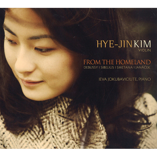 Imagen de apoyo de  Violin Recital: Kim, Hye-Jin - DEBUSSY, C. / SIBELIUS, J. / SMETANA, B. / JANÁČEK, L. (From the Homeland)