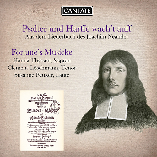 Imagen de apoyo de  NEANDER, J.: Instrumental and Vocal Music (Psalter und Harffe wacht auff) (Fortune's Musicke)