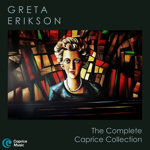 Imagen de apoyo de  ERIKSON, Greta: Caprice Collection (Complete)