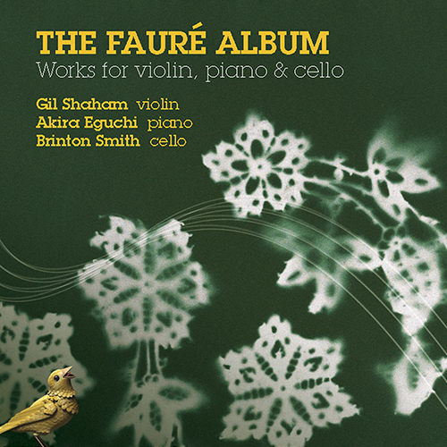 Imagen de apoyo de  FAURÉ, G.: Violin Sonata No. 1 / Piano Trio (G. Shaham, B. Smith, A. Eguchi) (The Fauré Album)