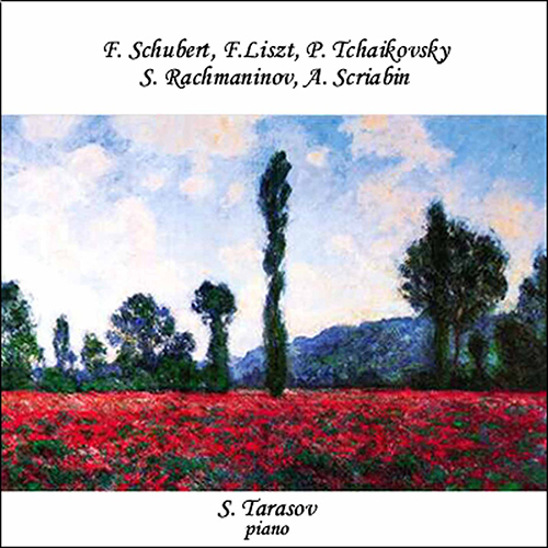 Imagen de apoyo de  Piano Recital: Tarasov, Sergei - SCHUBERT, F. / LISZT, F. / TCHAIKOVSKY, P.I. / RACHMANINOV, S. / SCRIABIN, A.