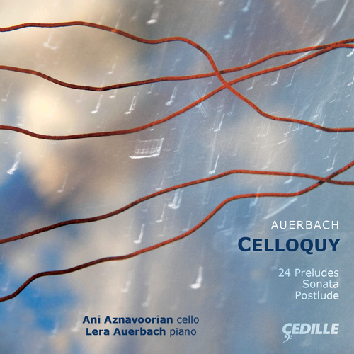 Imagen de apoyo de  AUERBACH, L.: 24 Preludes for Cello and Piano / Cello Sonata (Celloquy) (Aznavoorian, Auerbach)