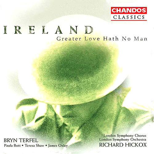 Imagen de apoyo de  IRELAND: Vexilla Regis / Greater Love Hath No Man / A London Overture / The Holy Boy / Epic March