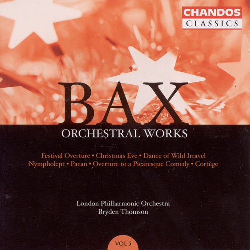 Imagen de apoyo de  BAX: Orchestral Works, Vol. 5: Festival Overture / Christmas Eve / Nympholept
