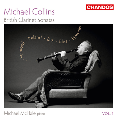 Imagen de apoyo de  Clarinet and Piano Recital: Collins, Michael / McHale, Michael - STANFORD, C.V. / IRELAND, J. / BAX, A. / BLISS, A. (British Clarinet Sonatas, Vol. 1)