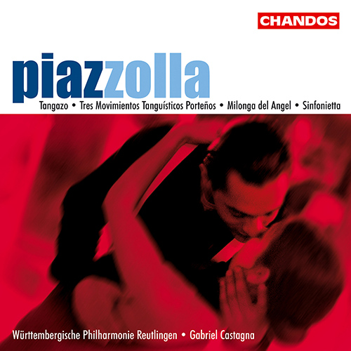 Imagen de apoyo de  PIAZZOLLA, A.: Tangazo / 3 Movimientos Tanguísticos Porteños / Milonga del Ángel (Württembergische Philharmonie Reutlingen, Castagna)