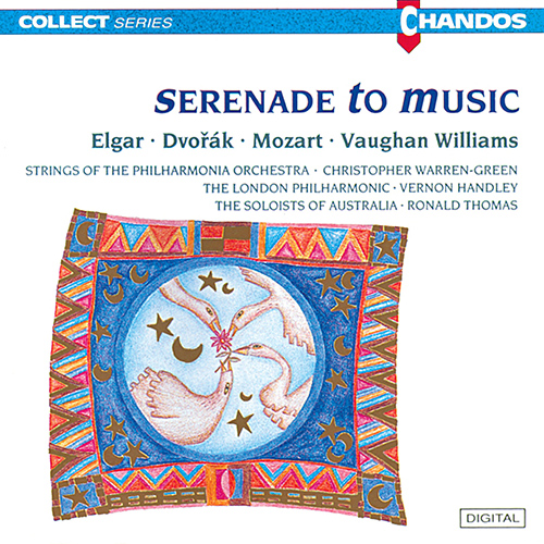 Imagen de apoyo de  Serenade to Music - ELGAR, E. / DVOŘÁK, A. / MOZART, W.A. / VAUGHAN WILLIAMS, R. (Warren-Green, Handley, R. Thomas)