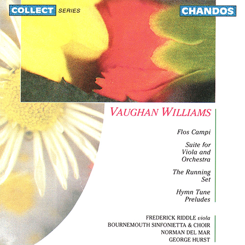 Imagen de apoyo de  VAUGHAN WILLIAMS, R.: Flos campi and Other Orchestral Works (Riddle, Bournemouth Sinfonietta Choir and Orchestra, Del Mar, Hurst)