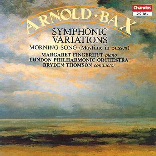 Imagen de apoyo de  BAX, A.: Symphonic Variations in E Major / Morning Song, "Maytime in Sussex" (Fingerhut, London Philharmonic, Thomson)