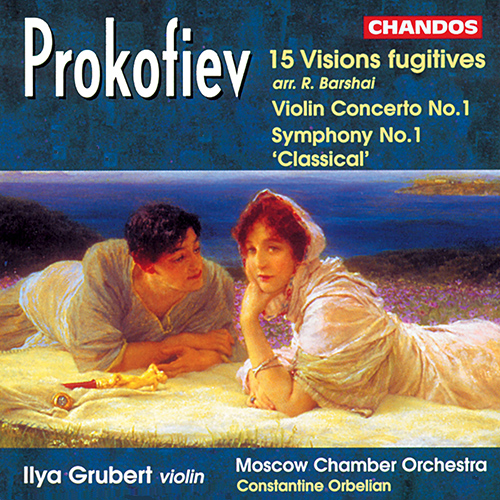 Imagen de apoyo de  PROKOFIEV, S.: Visions fugitives, Op. 22 (arr. R. Barshai) / Violin Concerto No. 1 / Symphony No. 1 (Grubert, Moscow Chamber Orchestra, Orbelian)