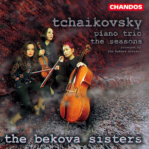 Imagen de apoyo de  TCHAIKOVSKY, P.I.: Piano Trio, Op. 50 / The Seasons (arr. A. Bekova, Eleonora Bekova and Elvira Bekova for piano trio) (Bekova Sisters)