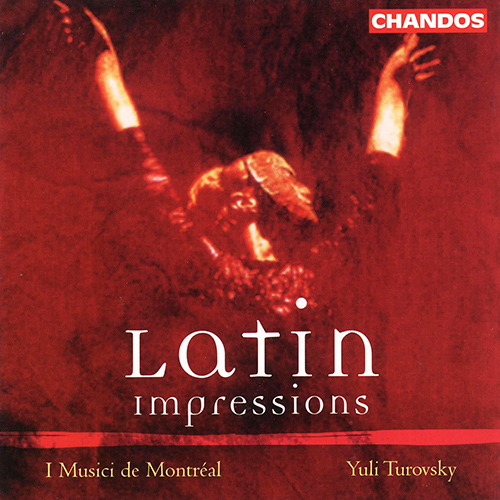 Imagen de apoyo de  Orchestral Music (Latin) - BRAGA SANTOS, J. / GAOS, A. / GUARNIERI, C. / PIAZZOLLA, A. (Latin Impressions) (I Musici de Montréal, Turovsky)