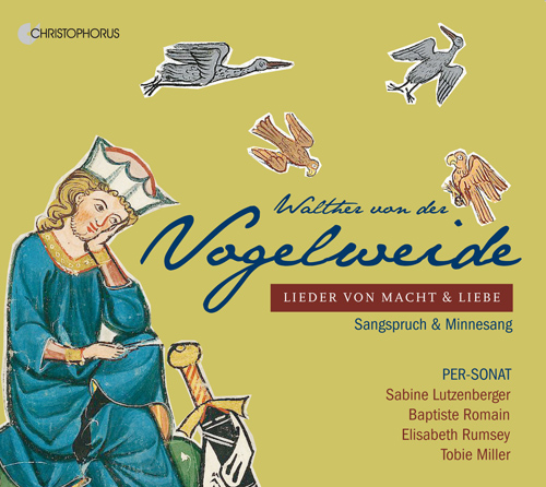 Imagen de apoyo de  WALTHER VON DER VOGELWEIDE: Lieder von Macht und Liebe (Per-Sonat)