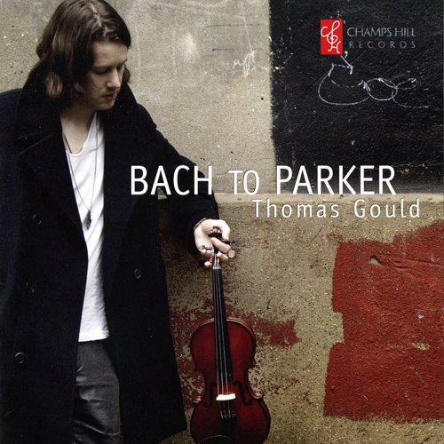 Imagen de apoyo de  Violin Recital: Gould, Thomas - BACH, J.S. / MUHLY, N. / WILLIAMS, G. / MEREDITH, A. / CAMPBELL, E. / DAVIS, M. (Bach to Parker)